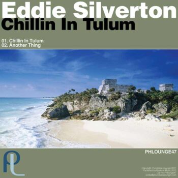 Eddie-Silverton-Chillin-In-Tulum-Phunctional-Loungin
