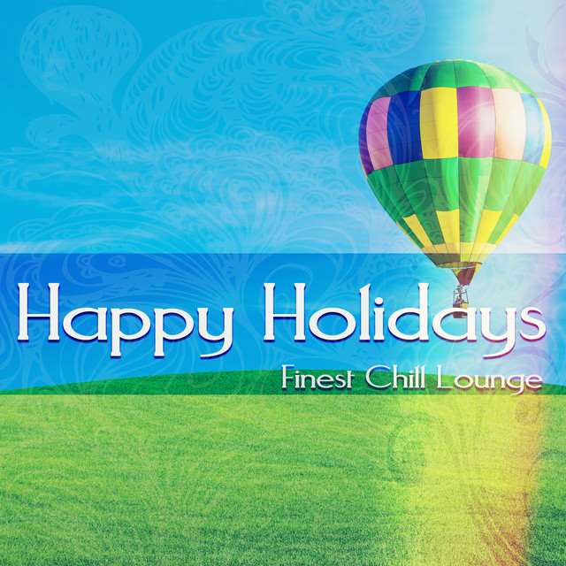 Happy Holidays – Finest Chill Lounge