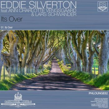 Eddie Silverton - Its Over - Phlounge82