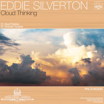 Eddie Silverton - Cloud Thinking - Phlounge85