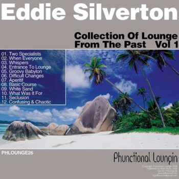 EddieSilverton-Collection-Of-Lounge-From-The-Past-Vol-1-Phunctional-Loungin
