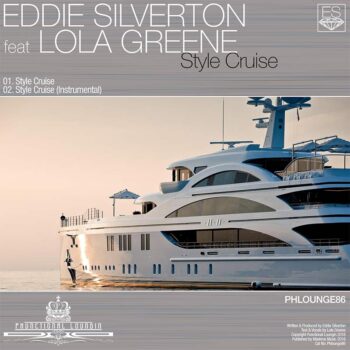 Eddie Silverton feat Lola Greene - Style Cruise - Phlounge86